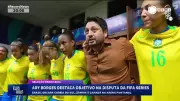 Ary Borges destaca objetivos da seleção feminina na Fifa Series