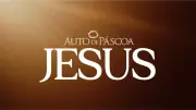 Especial 'Auto de Páscoa: Jesus' da Igreja da Cidade emociona na TV Vanguarda