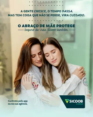 Dia das Mães: Seguro de Vida Sicoob incentiva cuidado e planejamento financeiro