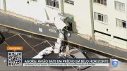 Avião de pequeno porte cai em prédio residencial em Belo Horizonte