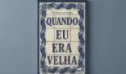 Cultura Livro: 'Quando eu era velha' aborda envelhecimento sem filtros