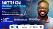 ACIL promove palestra sobre atendimento humanizado com Renan Santana em Limeira