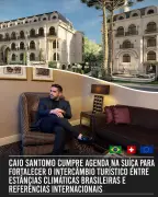 Caio Santomo fortalece intercâmbio turístico entre Brasil e Suíça