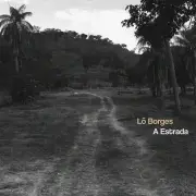 Álbum póstumo 'A estrada' de Lô Borges chega hoje com canções premonitórias