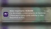 Nubank envia notificação falsa sobre fim das atividades e causa pânico