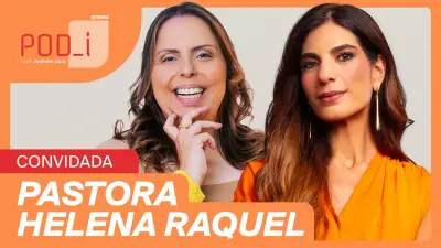 Pastora Helena Raquel fala sobre violência e liderança feminina no POD_i