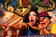 Gran Circo Pipoca no Teatro Henriqueta Brieba: férias com 50% OFF