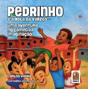 Livro infantil 'Pedrinho e a bola da várzea' une literatura e futebol na Flip