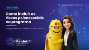 NR-1 Psicossocial integra PGR existente sem criar programa à parte