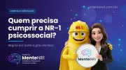 Riscos psicossociais na NR-1: quem precisa se adequar?