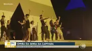 Ópera da Serra da Capivara 2026: evento encerra com teatro, dança e circo