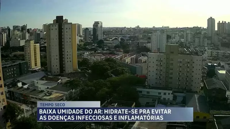 Baixa umidade do ar em BH: Defesa Civil alerta para cuidados redobrados
