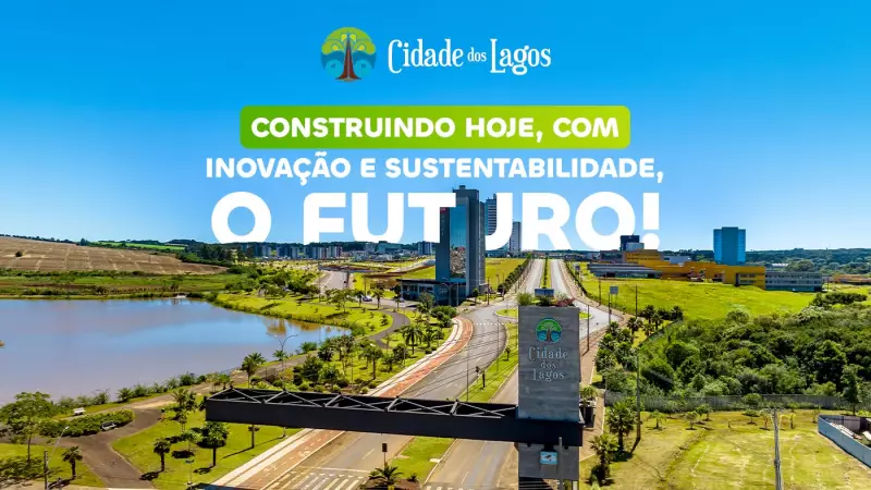 Cidade dos Lagos: Inovação e Sustentabilidade Moldando o Futuro no Paraná