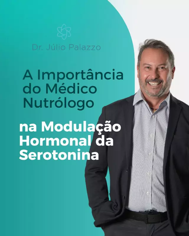 Nutrólogo: O profissional essencial para equilibrar a serotonina e melhorar sua saúde