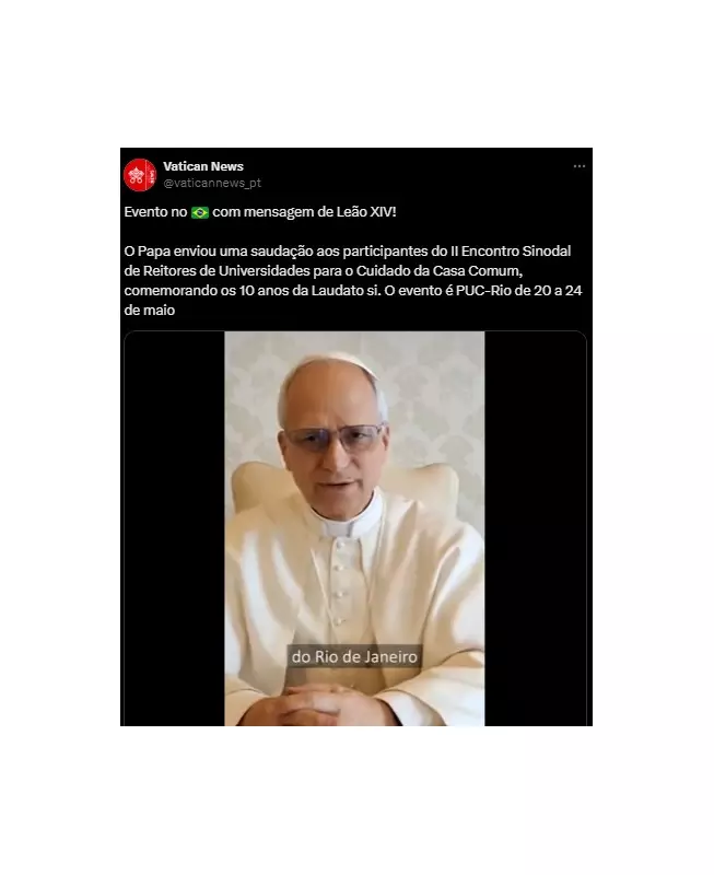 Papa Leão XIV envia mensagem especial a participantes de encontro na PUC-Rio